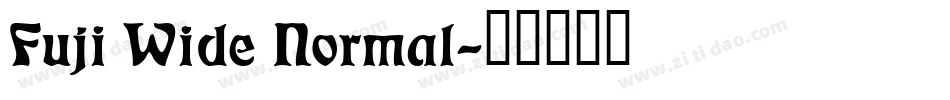 Fuji Wide Normal字体转换